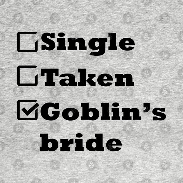 Single Taken Goblin's bride by epoliveira